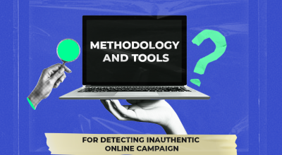 Methodology and Tools for Detecting Inauthentic Online Campaign