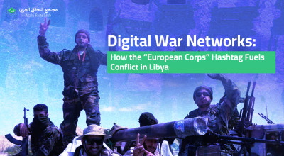 Digital War Networks: How the “European Corps” Hashtag Fuels Conflict in Libya
