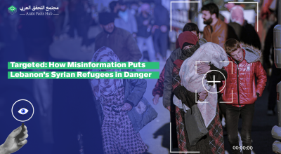 Targeted: How Misinformation Puts Lebanon’s Syrian Refugees in Danger