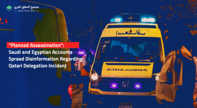 "Planned Assassination": Saudi and Egyptian Accounts Spread Disinformation Regarding Qatari Delegation Incident