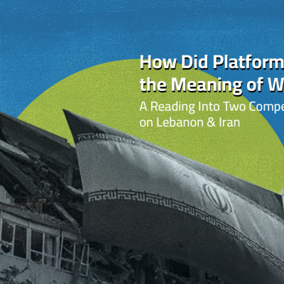 How Did Platforms Reshape the Meaning of War A Reading Into Two Competing Hashtags on Lebanon & Iran