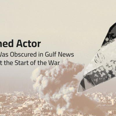 Unnamed Actor: How Iran Was Obscured in Gulf News Coverage at the Start of the War