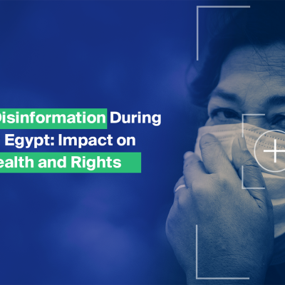 Gendered Disinformation During COVID-19 in Egypt: Impact on Women's Health and Rights