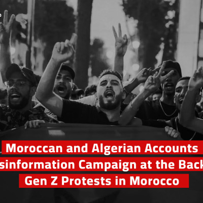 Moroccan and Algerian Accounts Lead Disinformation Campaign at the Backdrop of Gen Z Protests in Morocco