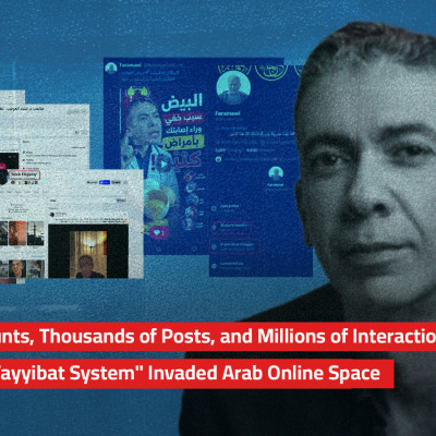 Fake Accounts, Thousands of Posts, and Millions of Interactions: How the "Tayyibat System" Invaded Arab Online Space