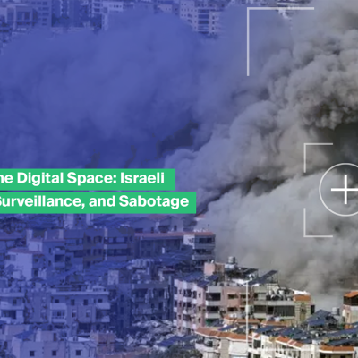 War Strategy in the Digital Space: Israeli Disinformation, Surveillance, and Sabotage in Lebanon