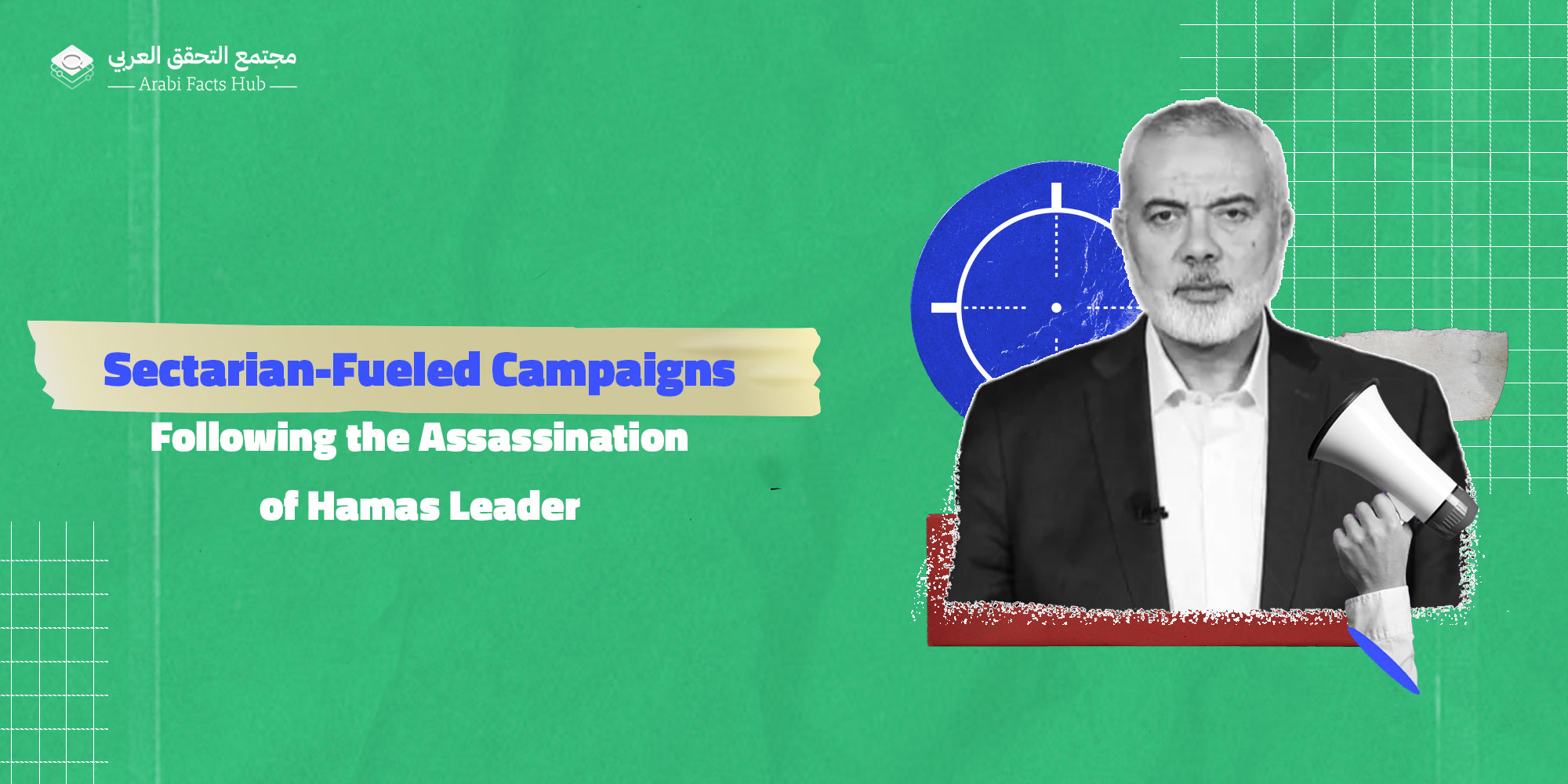 Sectarian-Fueled Campaigns Following the Assassination of Hamas Leader