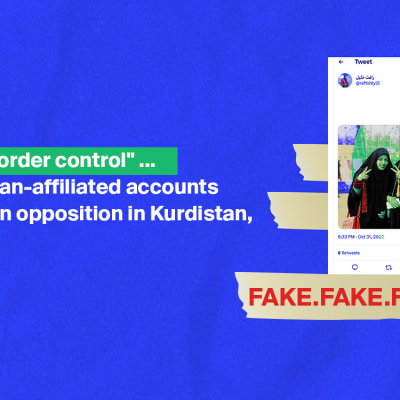 "Our demand is border control" ... A network of Tehran-affiliated accounts attacks the Iranian opposition in Kurdistan, Iraq