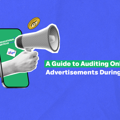 A Guide to Auditing Online Advertisements During Elections