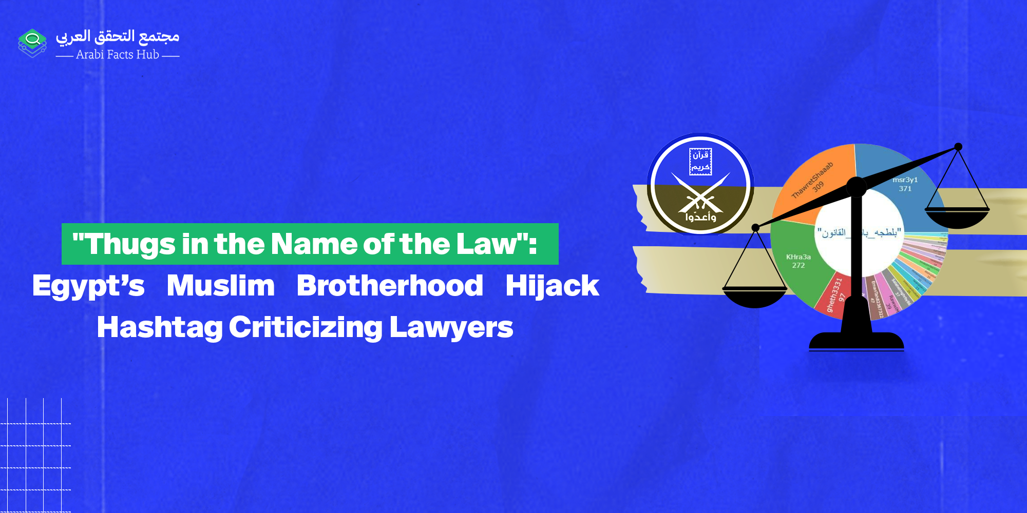 "Thugs in the Name of the Law": Egypt’s Muslim Brotherhood Hijack Hashtag Criticizing Lawyers